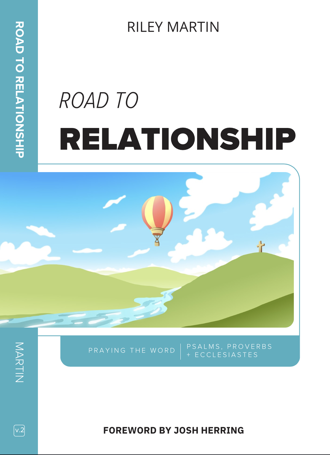 Road to Relationship Volume 2 — Psalms, Proverbs & Ecclesiastes
